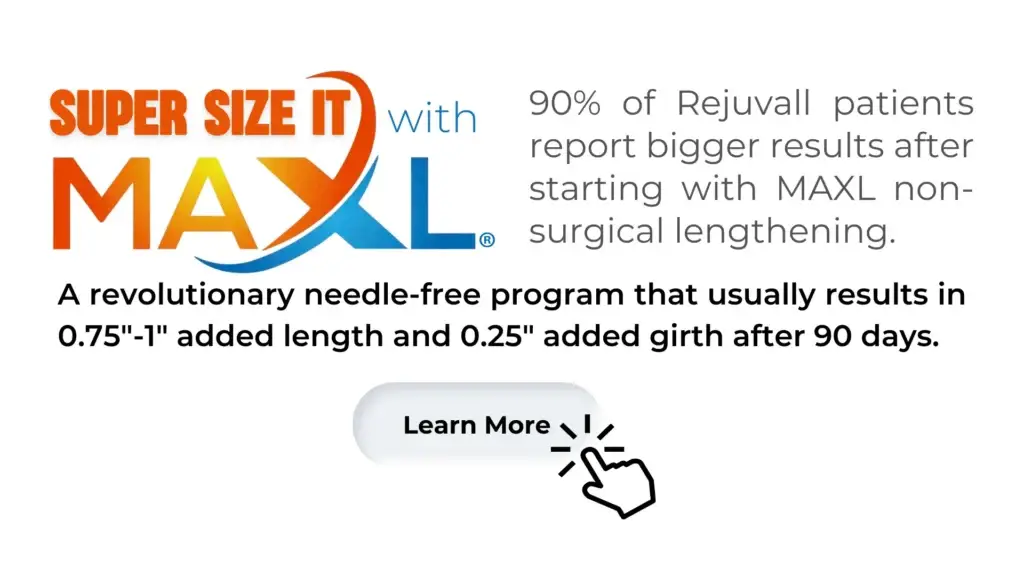 MAXL non surgical lengthening logo with text that says 90% of patients start with MAXL with a white button at the bottom that says Learn More