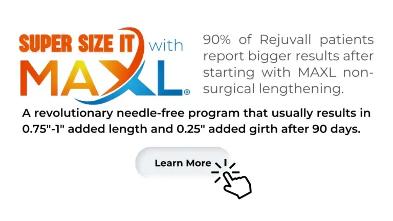 MAXL non surgical lengthening logo with text that says 90% of patients start with MAXL with a white button at the bottom that says Learn More